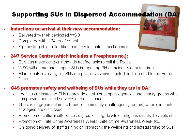 Supporting SUs in Dispersed Accommodation (DA) § Inductions on arrival at their new accommodation: