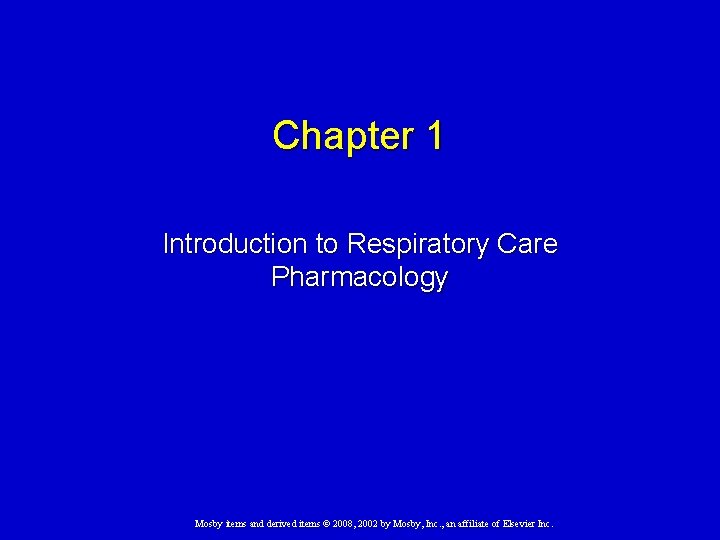 Chapter 1 Introduction to Respiratory Care Pharmacology Mosby