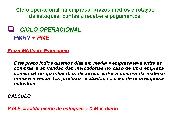 Ciclo operacional na empresa: prazos médios e rotação de estoques, contas a receber e