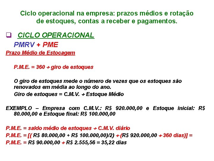 Ciclo operacional na empresa: prazos médios e rotação de estoques, contas a receber e