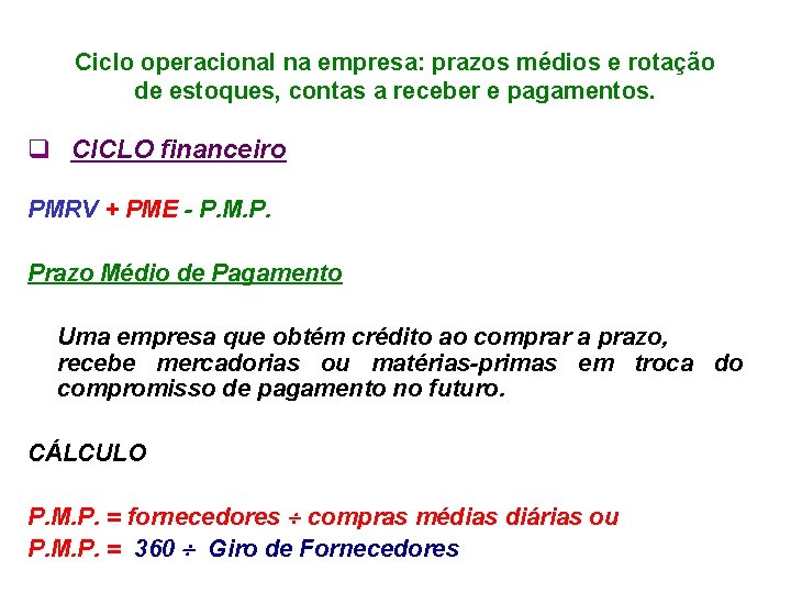 Ciclo operacional na empresa: prazos médios e rotação de estoques, contas a receber e