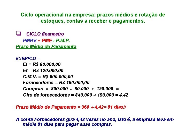 Ciclo operacional na empresa: prazos médios e rotação de estoques, contas a receber e