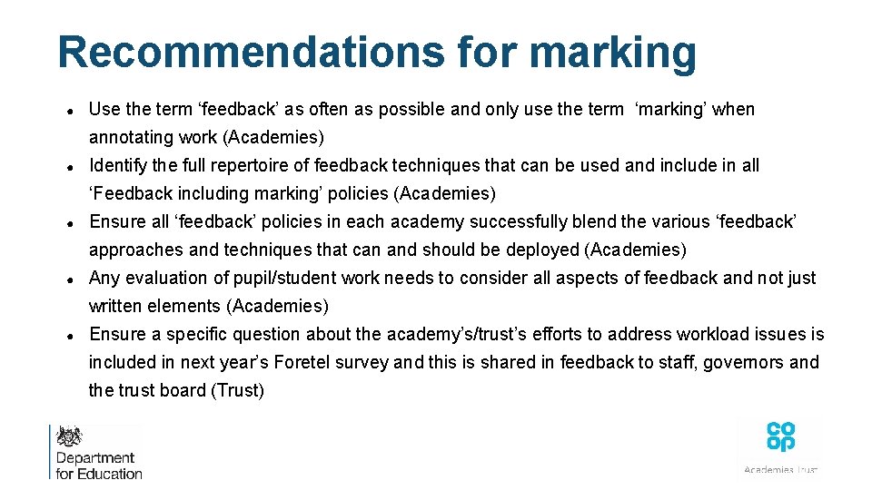 Recommendations for marking ● Use the term ‘feedback’ as often as possible and only