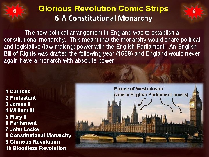 6 Glorious Revolution Comic Strips 6 A Constitutional Monarchy 6 The new political arrangement