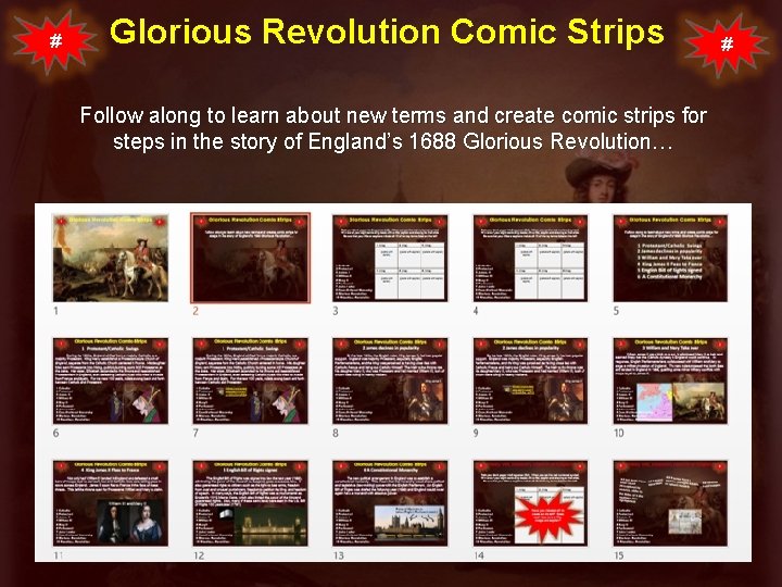 # Glorious Revolution Comic Strips Follow along to learn about new terms and create