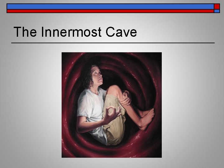 The Innermost Cave 