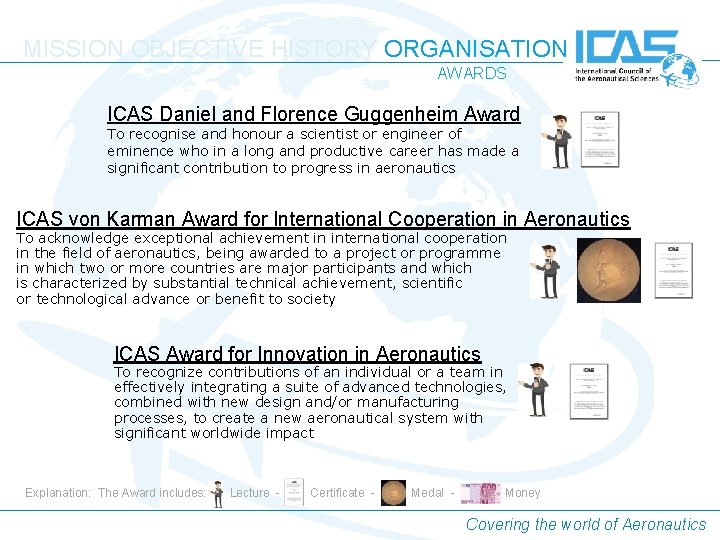 MISSION OBJECTIVE HISTORY ORGANISATION AWARDS ICAS Daniel and Florence Guggenheim Award To recognise and MISSION OBJECTIVE HISTORY ORGANISATION AWARDS ICAS Daniel and Florence Guggenheim Award To recognise and