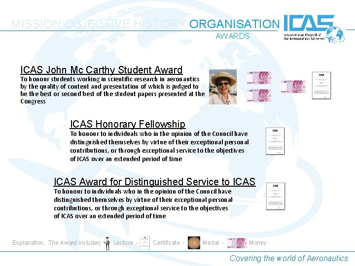 MISSION OBJECTIVE HISTORY ORGANISATION AWARDS ICAS John Mc Carthy Student Award To honour students MISSION OBJECTIVE HISTORY ORGANISATION AWARDS ICAS John Mc Carthy Student Award To honour students