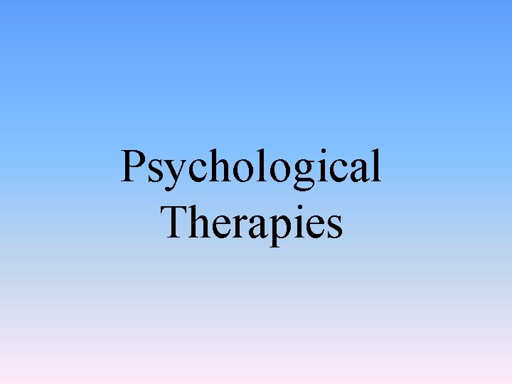 Psychological Therapies 