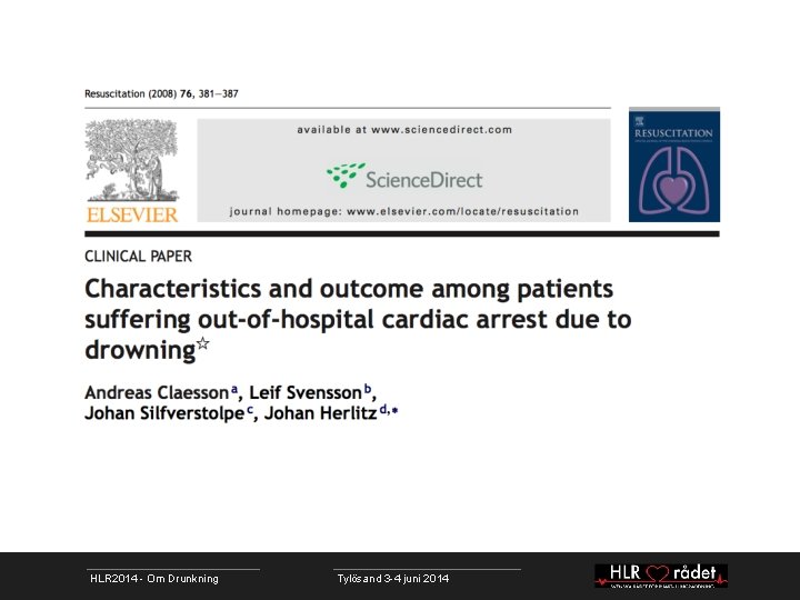 HLR 2014 - Om Drunkning Tylösand 3 -4 juni 2014 