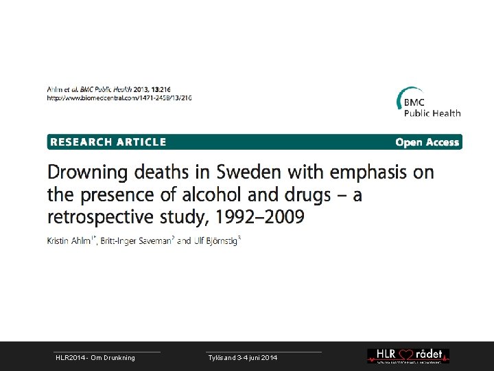 HLR 2014 - Om Drunkning Tylösand 3 -4 juni 2014 