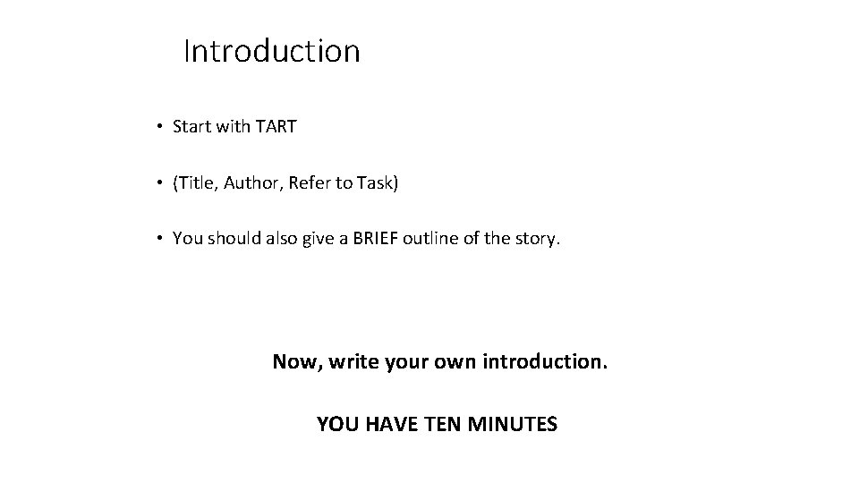 Introduction • Start with TART • (Title, Author, Refer to Task) • You should