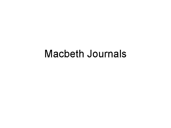 Macbeth Journals 