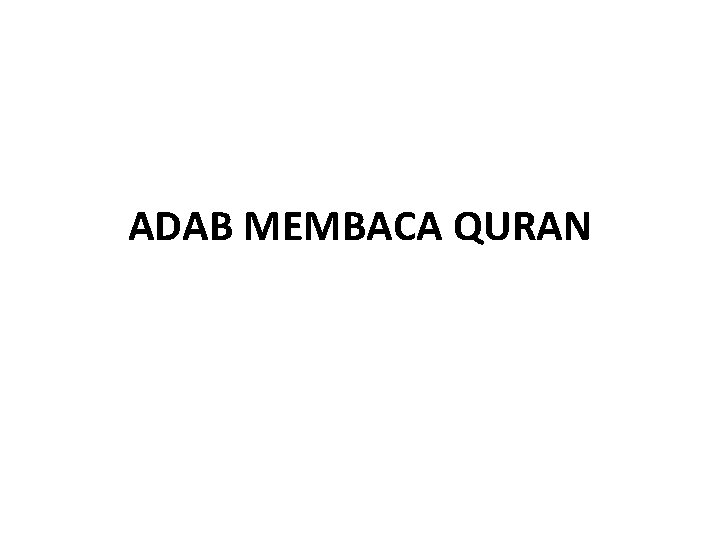 ADAB MEMBACA QURAN 