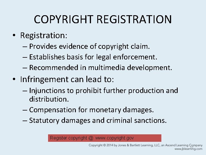 COPYRIGHT REGISTRATION • Registration: – Provides evidence of copyright claim. – Establishes basis for