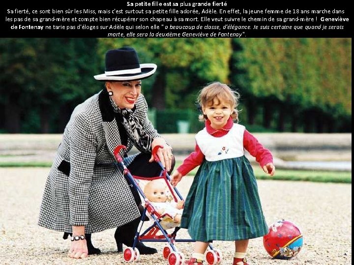 Sa petite fille est sa plus grande fierté Sa fierté, ce sont bien sûr