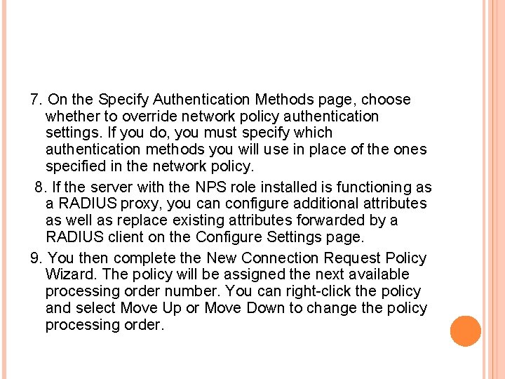 7. On the Specify Authentication Methods page, choose whether to override network policy authentication