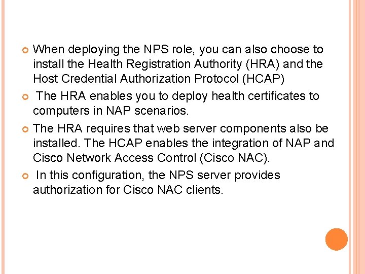 When deploying the NPS role, you can also choose to install the Health Registration