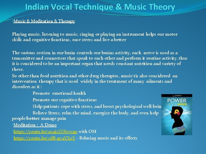 Indian Vocal Technique & Music Theory • Music & Meditation & Therapy Playing music,