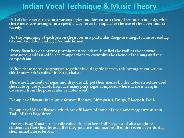 Indian Vocal Technique & Music Theory • All of these notes used in a