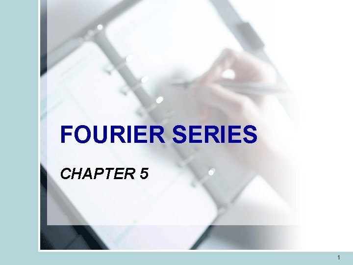 FOURIER SERIES CHAPTER 5 1 