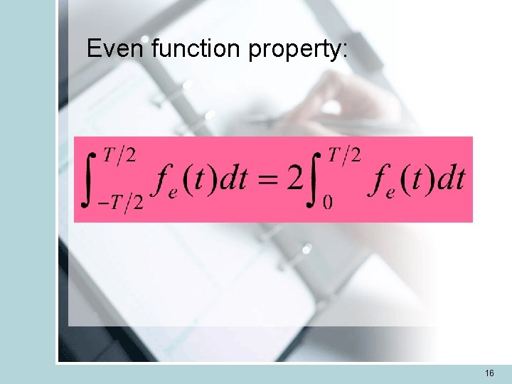 Even function property: 16 