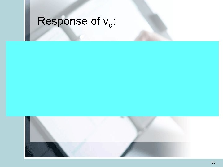 Response of vo: 63 