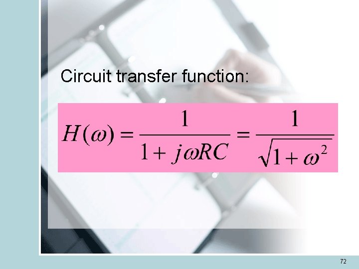 Circuit transfer function: 72 