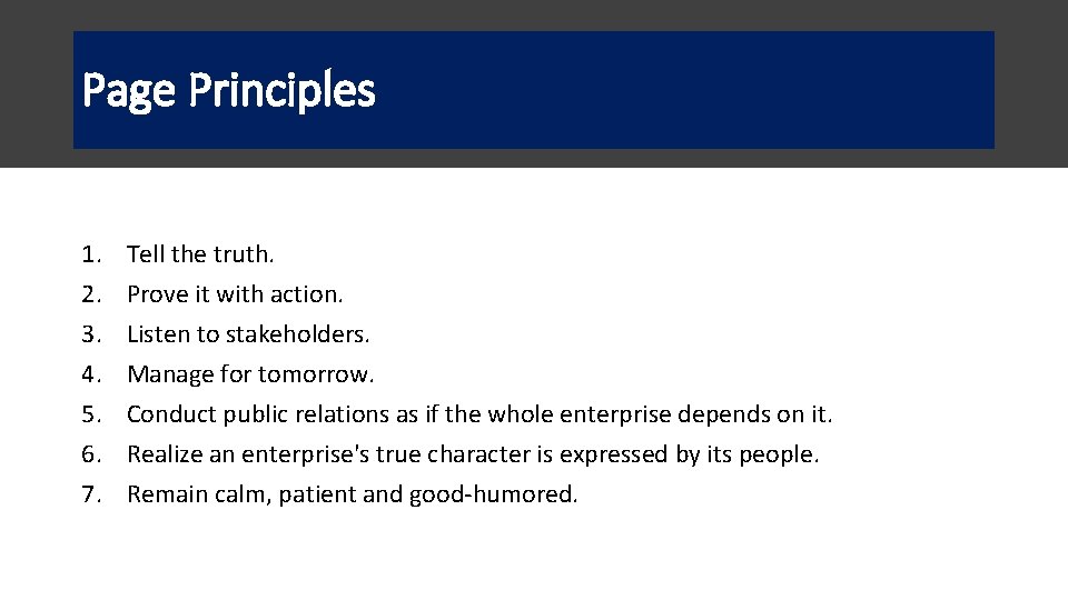 Page Principles 1. 2. 3. 4. 5. 6. 7. Tell the truth. Prove it Page Principles 1. 2. 3. 4. 5. 6. 7. Tell the truth. Prove it