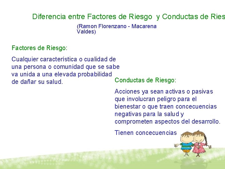 Diferencia entre Factores de Riesgo y Conductas de Ries (Ramon Florenzano - Macarena Valdes)