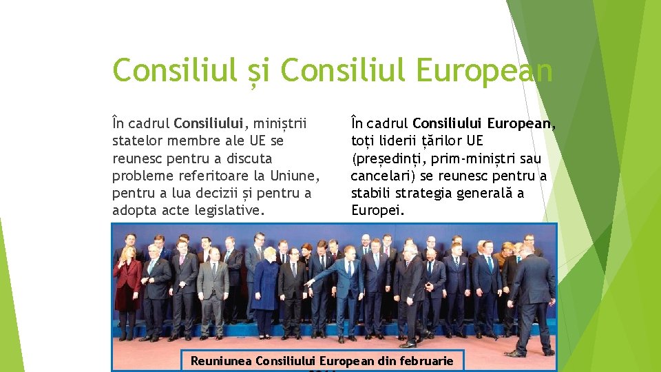 Consiliul și Consiliul European În cadrul Consiliului, miniștrii statelor membre ale UE se reunesc