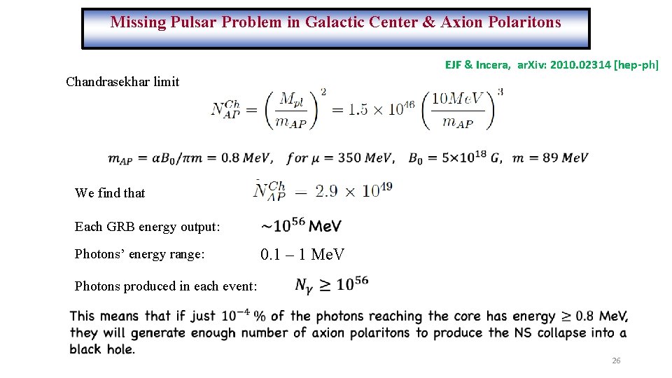 Missing Pulsar Problem in Galactic Center & Axion Polaritons EJF & Incera, ar. Xiv: