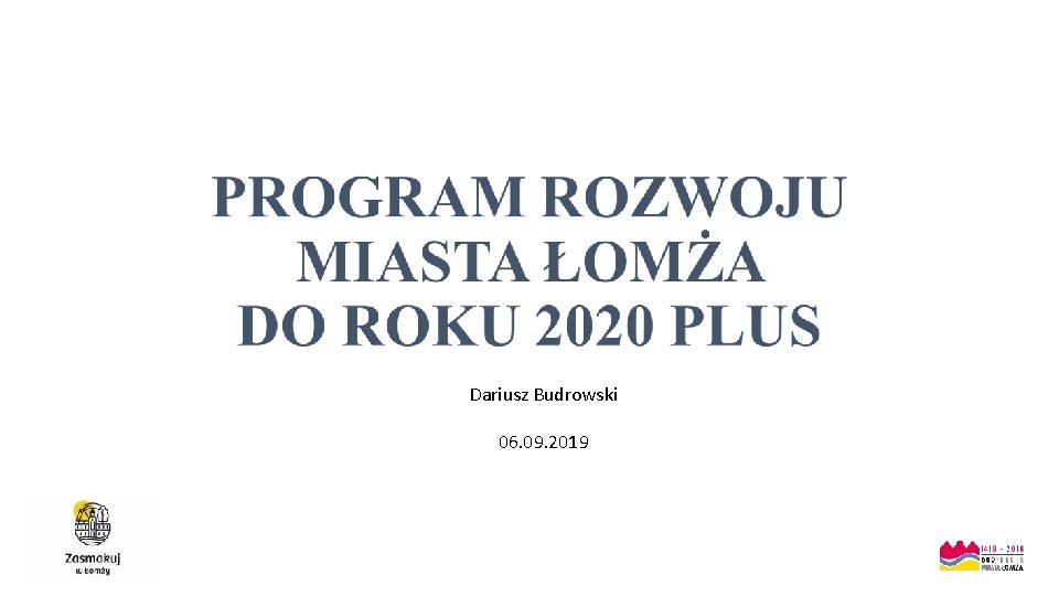 Dariusz Budrowski 06. 09. 2019 