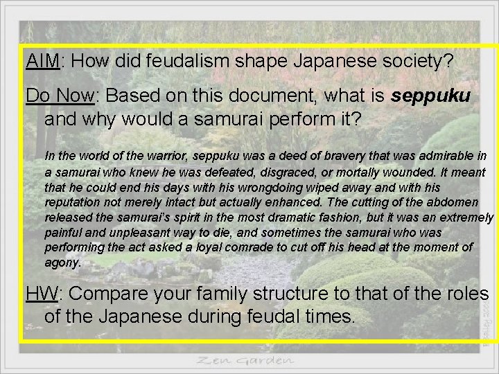 AIM: How did feudalism shape Japanese society? Do Now: Based on this document, what