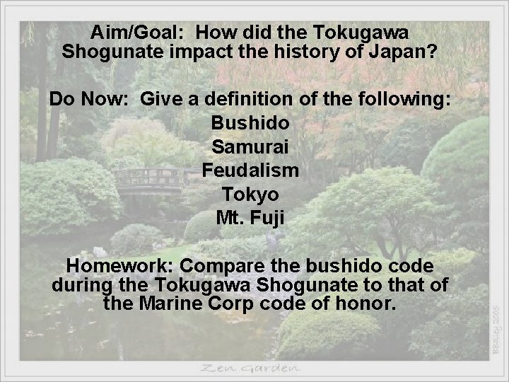 Aim/Goal: How did the Tokugawa Shogunate impact the history of Japan? Do Now: Give