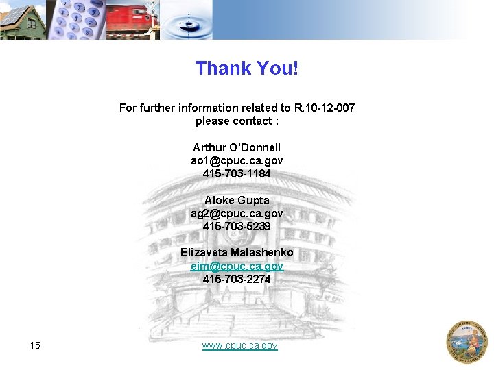 Thank You! For further information related to R. 10 -12 -007 please contact :