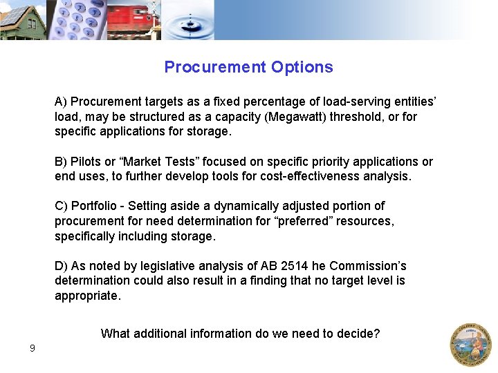 Procurement Options A) Procurement targets as a fixed percentage of load-serving entities’ load, may