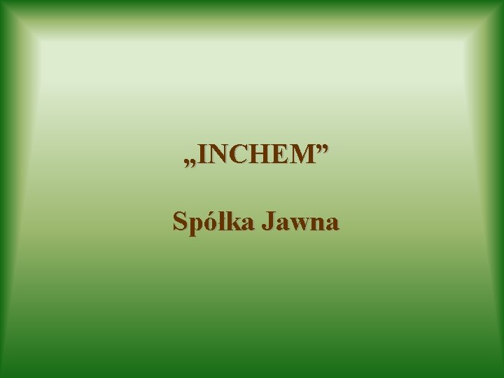 „INCHEM” Spółka Jawna 