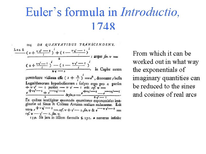 Euler’s formula in Introductio, 1748 From which it can be worked out in what