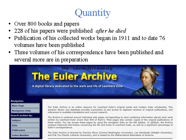 Quantity • Over 800 books and papers • 228 of his papers were published