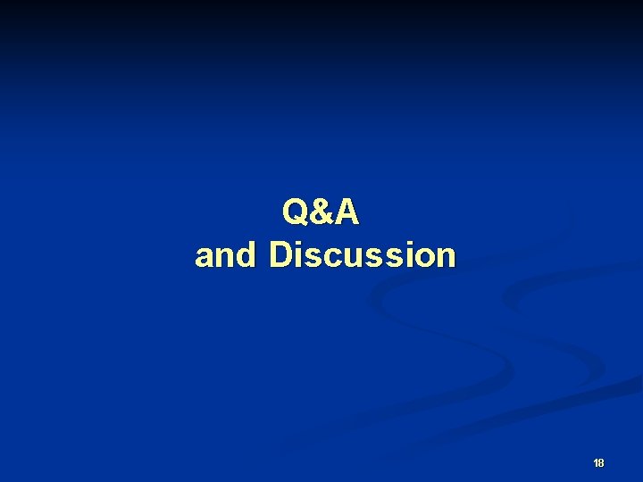 Q&A and Discussion 18 