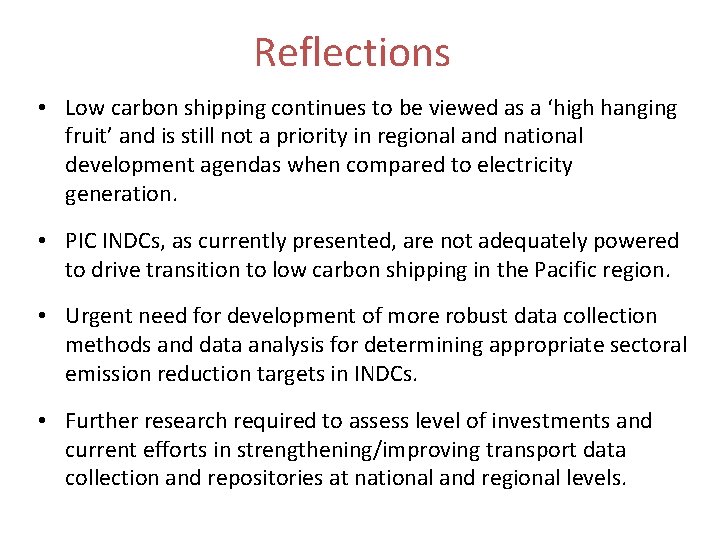 Reflections • Low carbon shipping continues to be viewed as a ‘high hanging fruit’