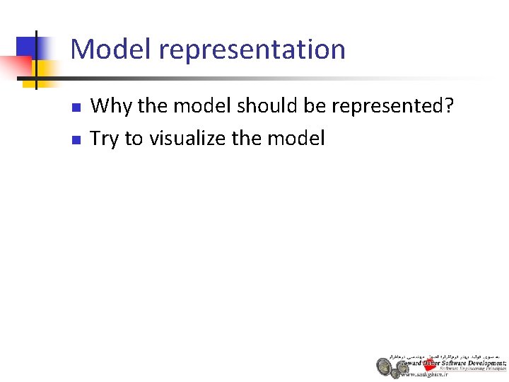 Model representation n n Why the model should be represented? Try to visualize the Model representation n n Why the model should be represented? Try to visualize the