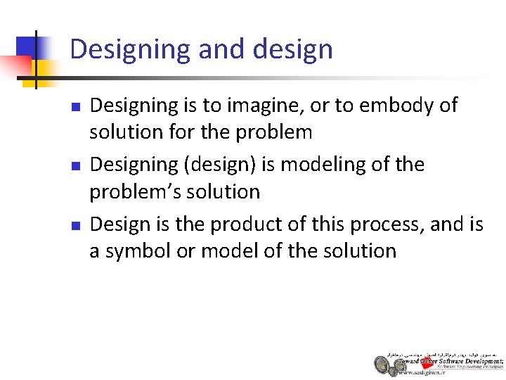 Designing and design n Designing is to imagine, or to embody of solution for Designing and design n Designing is to imagine, or to embody of solution for