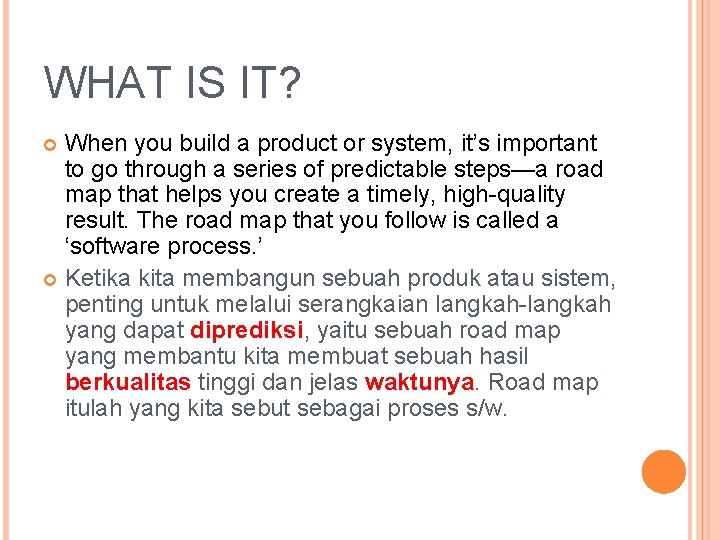 WHAT IS IT? When you build a product or system, it’s important to go