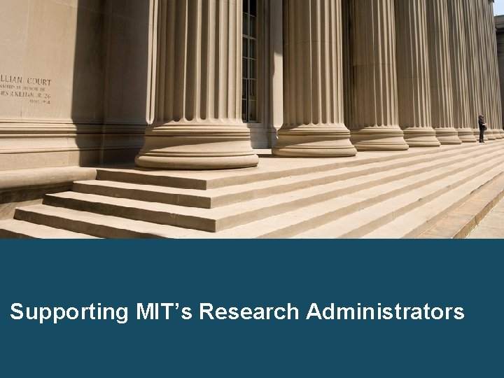 Supporting MIT’s Research Administrators 