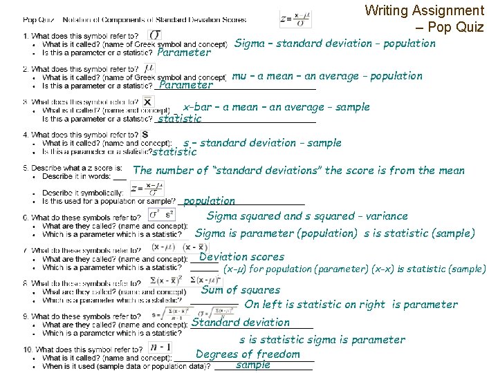 Writing Assignment – Pop Quiz Parameter Sigma – standard deviation - population mu –