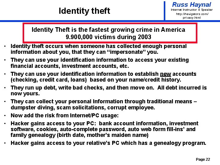 Identity theft Russ Haynal Internet Instructor & Speaker http: / /navigators. com/ privacy. html