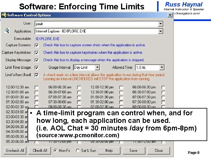 Software: Enforcing Time Limits Russ Haynal Internet Instructor & Speaker http: / /navigators. com/