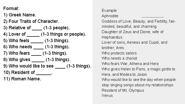 Format: 1) Greek Name. 2) Four Traits of Character. 3) Relative of ____ (1 Format: 1) Greek Name. 2) Four Traits of Character. 3) Relative of ____ (1